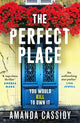 Perfect Place, Escape to the Chateau meets The Paris Apartment in this twisty, unputdownable crime thriller 9781804368084 Amanda Cassidy
