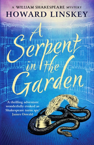 A Serpent in the Garden, A totally gripping historical crime thriller