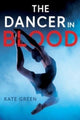 Book cover of: Dancer in Blood. By: Kate Green