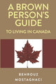 Book cover of: Brown Person's Guide to Living in Canada