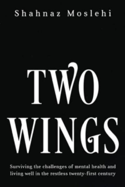 Book cover of: Two Wings. By: Shahnaz Moslehi