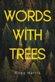 Book cover of: Words With Trees