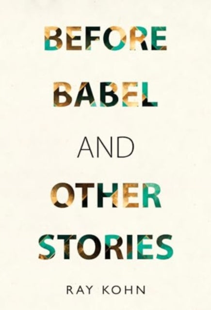 Book cover of: Before Babel and other stories