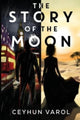 Book cover of: Story of the Moon