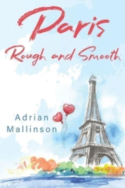 Book cover of: Paris Rough and Smooth