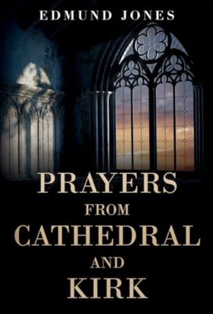 Book cover of: Prayers from Cathedral and Kirk