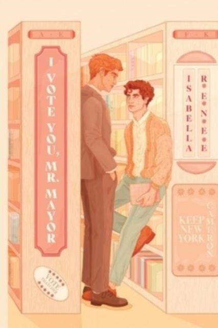 Book cover of: I Vote You, Mr Mayor. By: Isabella Renee