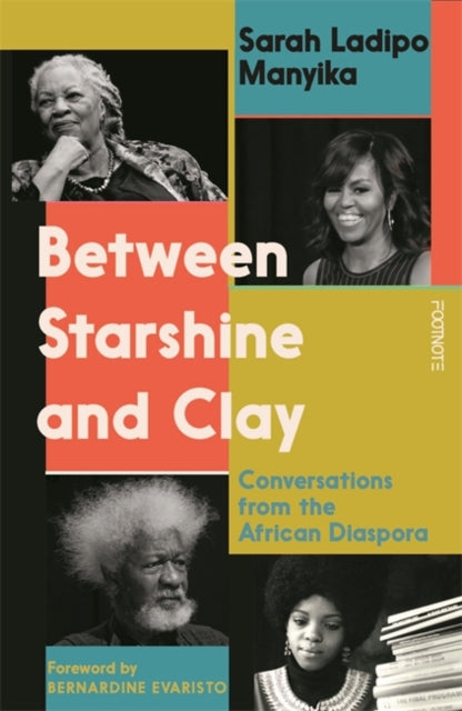 Book cover of: Between Starshine and Clay. By: Sarah Ladipo Manyika