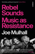 Rebel Sounds, Music as Resistance