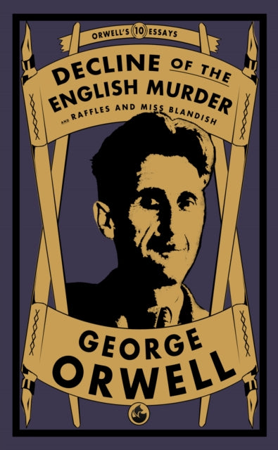 Book cover of: Decline of the English Murder. By: George Orwell