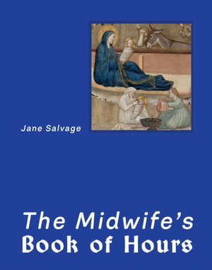 The Midwife’s Book of Hours