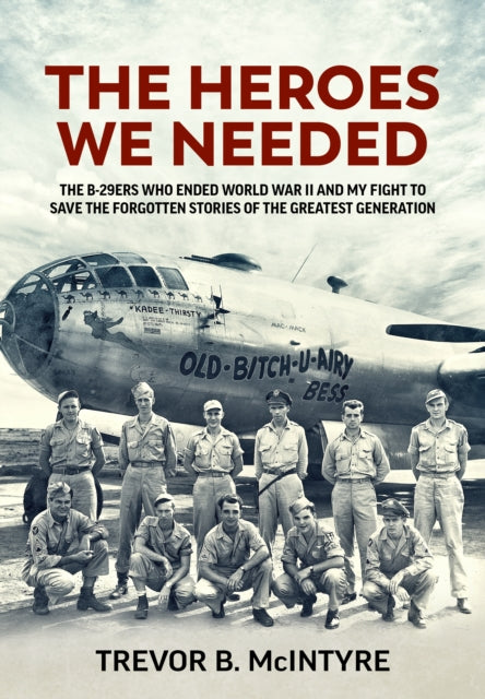 Book cover of: Heroes We Needed. By: Trevor B. McIntyre
