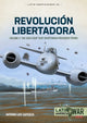 Book cover of: Revolucion Libertadora Volume 2. By: Antonio Luis Sapienza Fracchia