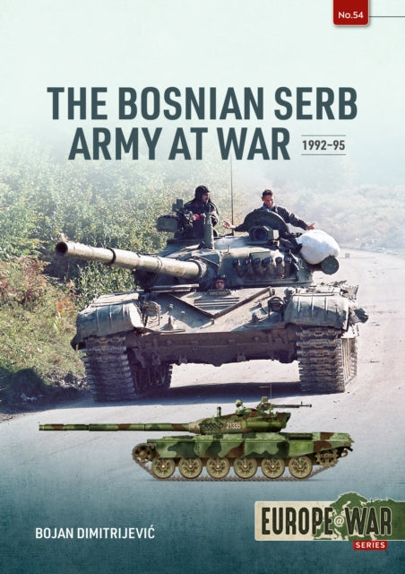 The Bosnian Serb Army at War 1992-95 9781804513699 Bojan Dimitrijevic