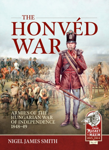 Book cover of: The Honved War. By: Nigel James Smith