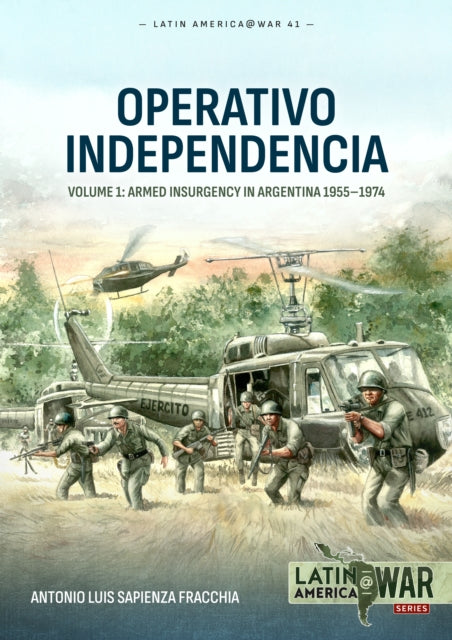 Book cover of: Operativo Independencia. By: Antonio Luis Sapienza Fracchia