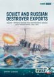 Book cover of: Soviet and Russian-built Destroyers in service with foreign Navies, 1904-2023. By: Dmitry Zubkov