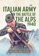 The Italian Army in the Battle of the Alps 1940