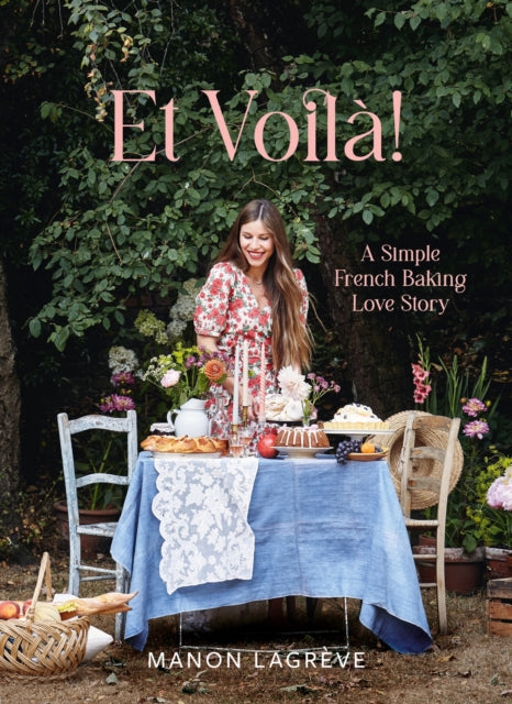Et Voila!, A Simple French Baking Love Story 9781804530153 Manon Lagrève
