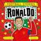 Book cover of: Football Stories: Ronaldo