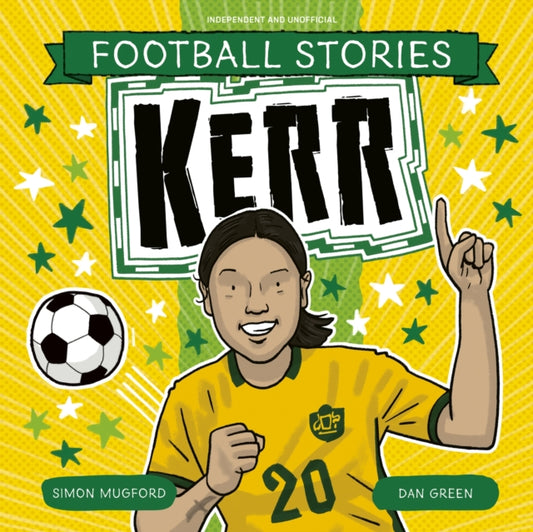 Book cover of: Football Stories: Kerr. By: Simon Mugford