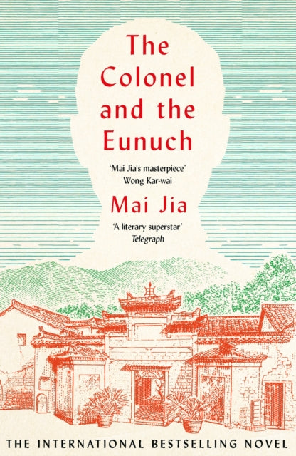 Book cover of: Colonel and the Eunuch. By: Mai Jia