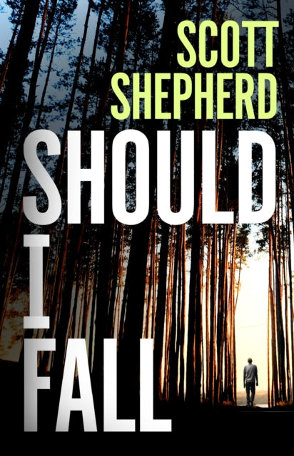 Book cover of: Should I Fall. By: Scott Shepherd