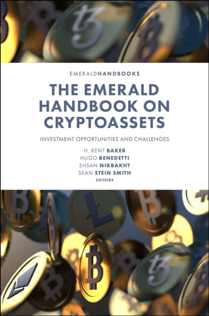 Book cover of: Emerald Handbook on Cryptoassets. By: H. Kent Baker