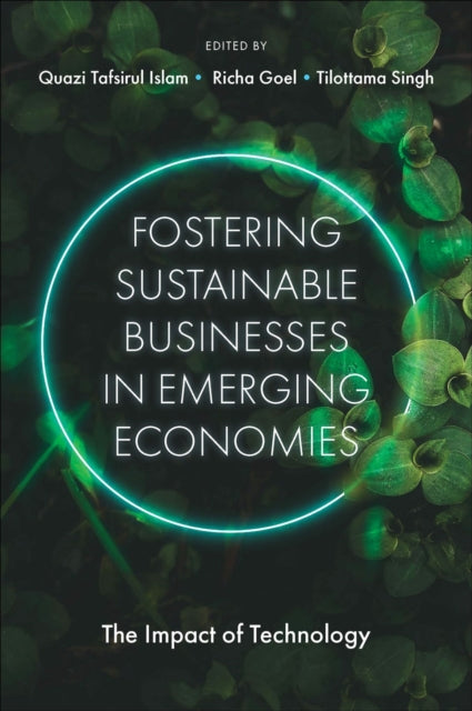 Book cover of: Fostering Sustainable Businesses in Emerging Economies. By: Quazi Tafsirul Islam