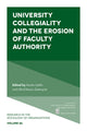 Book cover of: University Collegiality and the Erosion of Faculty Authority. By: Kerstin Sahlin