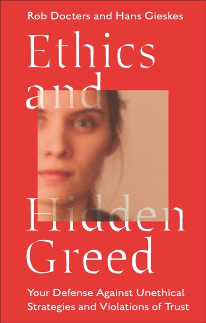 Book cover of: Ethics and Hidden Greed. By: Rob Docters