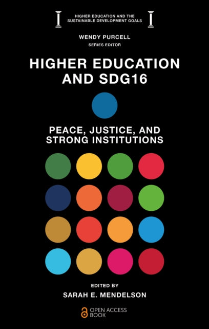 Book cover of: Higher Education and SDG16. By: Sarah E. Mendelson