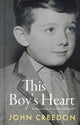 Book cover of: This Boy's Heart. By: John Creedon