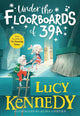 Under the Floorboards of 39A