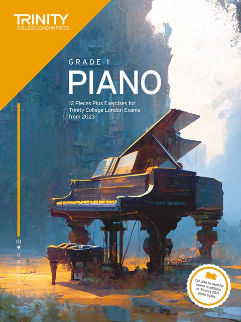 Book cover of: Trinity College London Piano Exam Pieces Plus Exercises from 2023: Grade 1