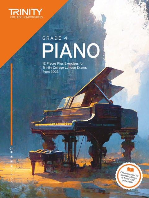 Book cover of: Trinity College London Piano Exam Pieces Plus Exercises from 2023: Grade 4