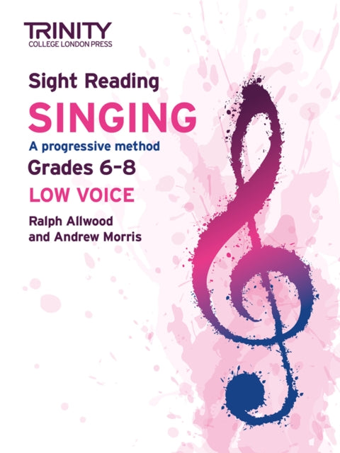 Book cover of: Trinity College London Sight Reading Singing: Grades 6-8 (low voice). By: Ralph Allwood