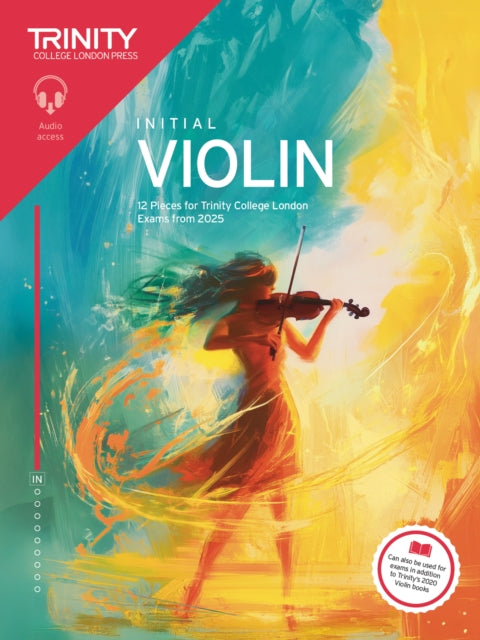 Book cover of: Trinity College London Violin Exam Pieces from 2025: Initial