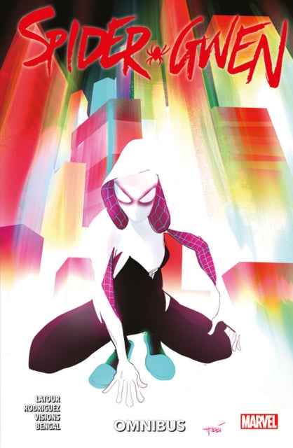 Book cover of: Spider-Gwen Omnibus Vol. 1. By: Jason Latour
