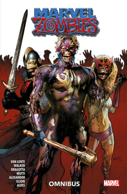 Book cover of: Marvel Zombies Omnibus Vol. 2. By: Fred Van Lente
