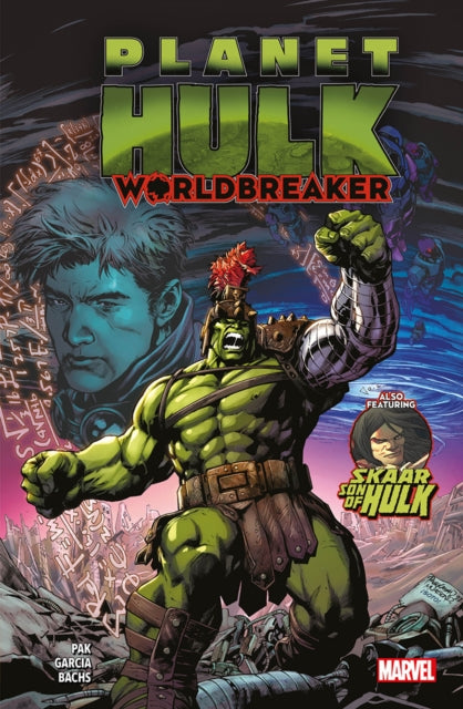 Book cover of: Planet Hulk: Worldbreaker. By: Greg Pak