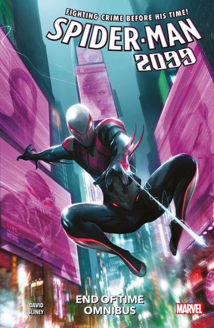 Book cover of: Spider-Man 2099: End of Time Omnibus. By: Peter David