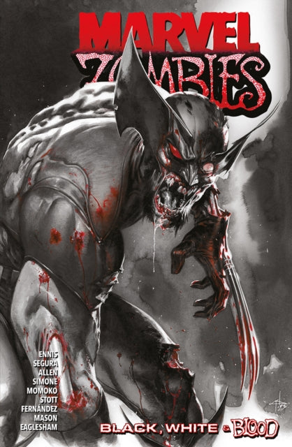 Book cover of: Marvel Zombies: Black, White and Blood