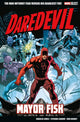 Book cover of: Marvel Select - Daredevil: Mayor Fisk. By: Charles Soule