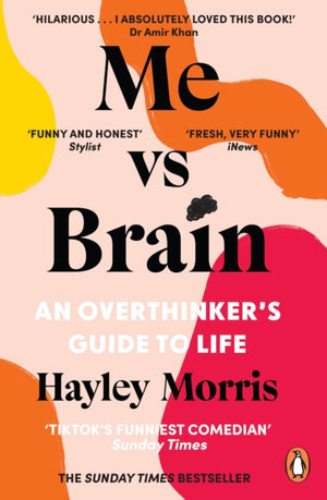 Me vs Brain, An Overthinker’s Guide to Life