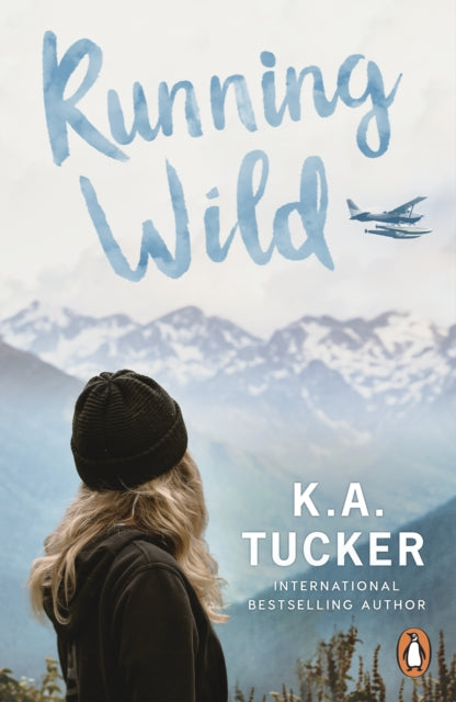 Book cover of: Running Wild. By: K. A. Tucker