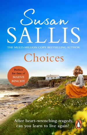 Choices, A heart-warming and uplifting page turner set in the West Country you’ll never forget…