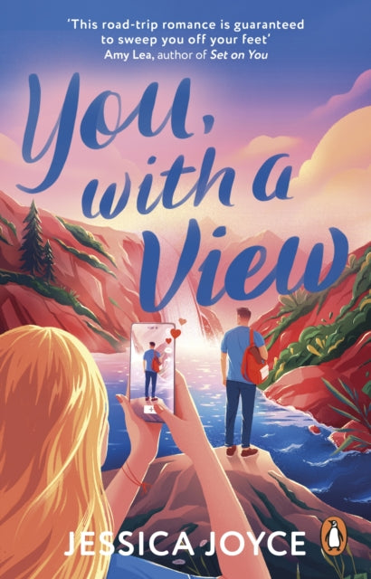 You, With a View, A hilarious and steamy enemies-to-lovers road-trip romcom 9781804991213 Jessica Joyce