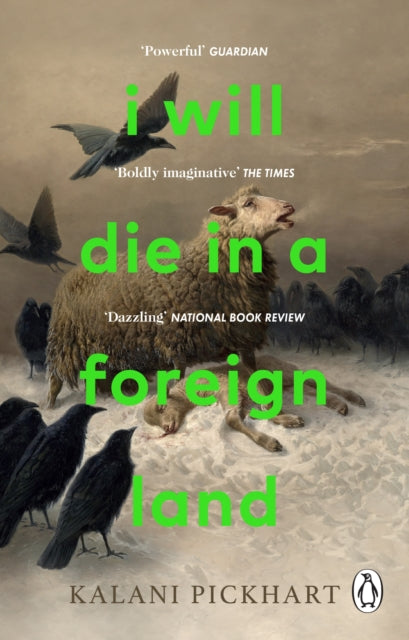 Book cover of: I Will Die in a Foreign Land. By: Kalani Pickhart