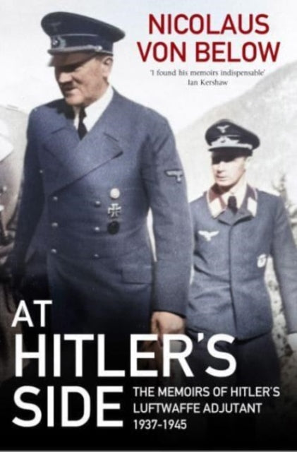 Book cover of: At Hitler's Side. By: Nicolaus von Below